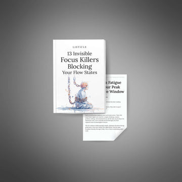 13 Invisible Focus Killers Blocking Your Flow States image 2
