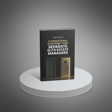 13 Operational Systems That Separate Elite Estate Managers image 1