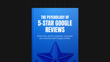 The Psychology of 5-Star Google Reviews preview