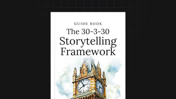 The 30-3-30 Storytelling Framework preview
