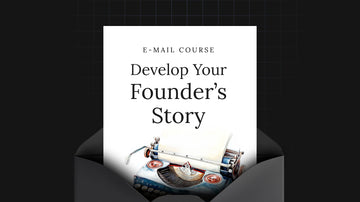 Develop Your Founder’s Story preview