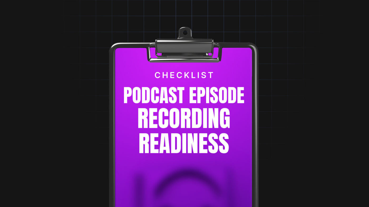Podcast Episode Recording Readiness preview