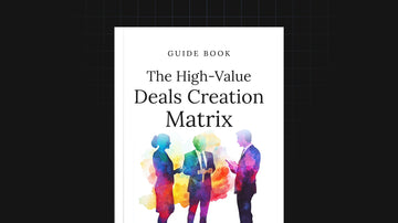 The High-Value Deals Creation Matrix preview