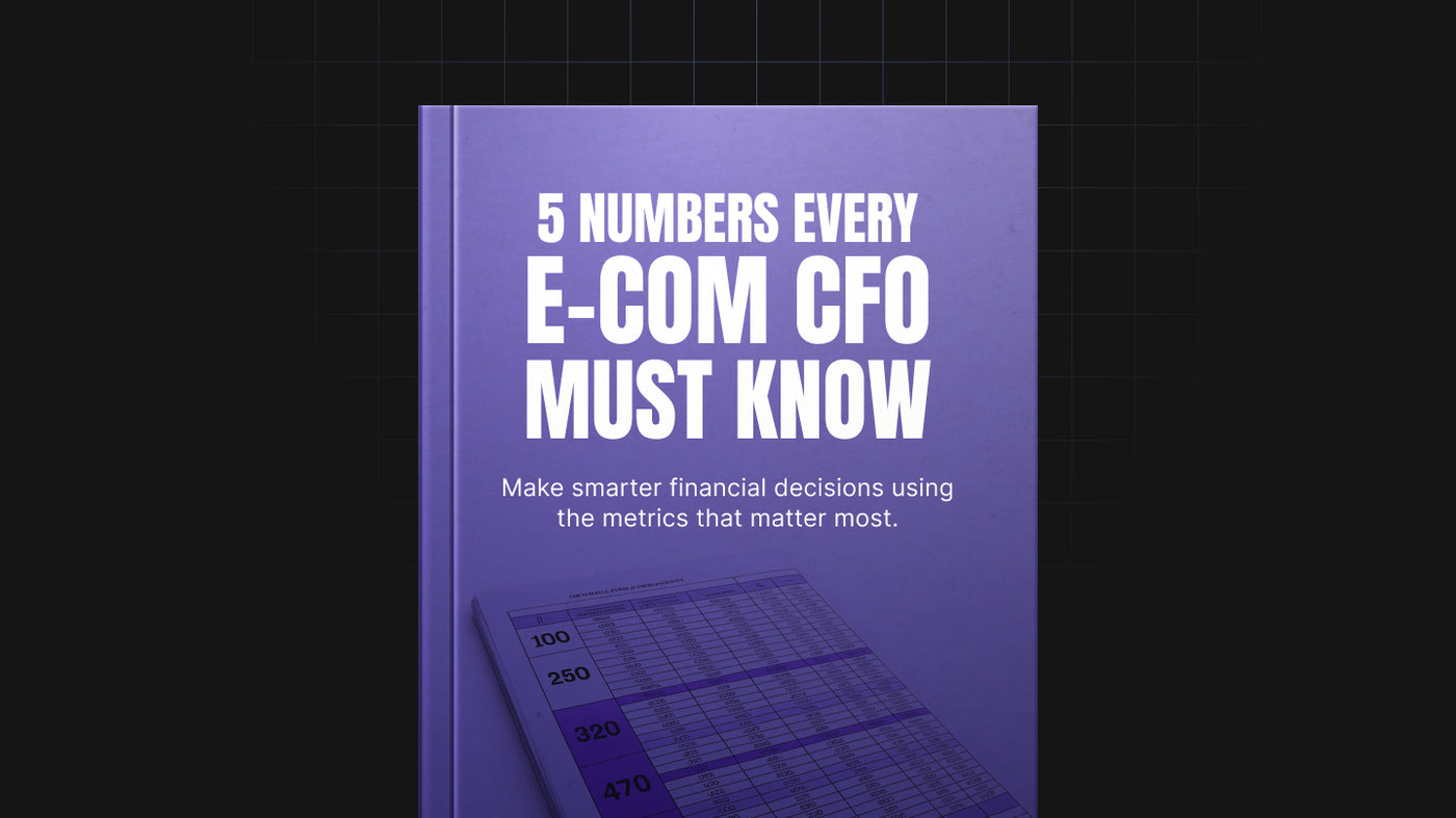 5 Numbers Every E-Commerce CFO Must Know preview