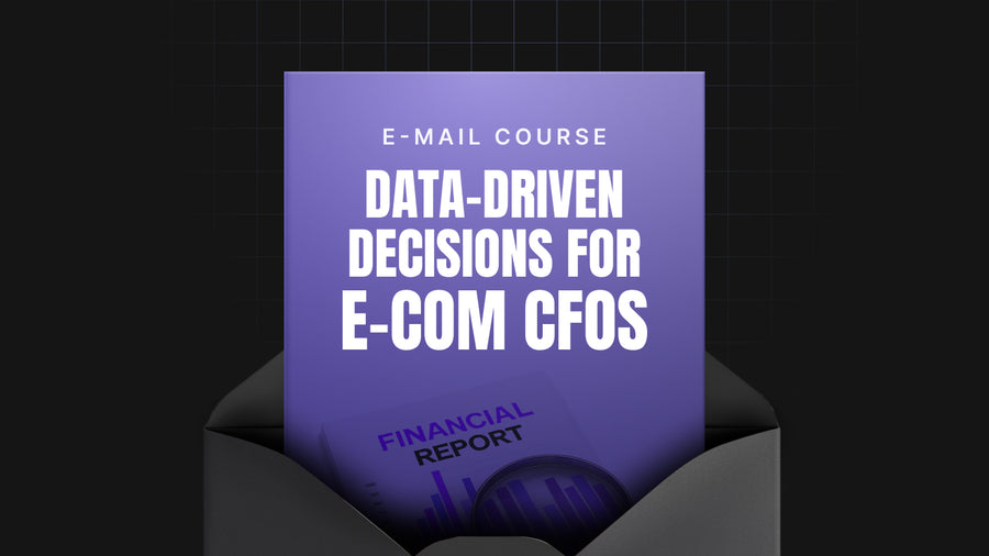 Data-Driven Decisions for E-Commerce CFOs preview