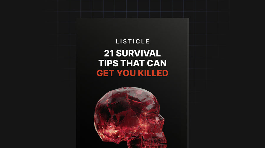 21 Survival Tips that Can Get You Killed preview