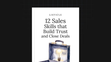 12 Sales Skills That Build Trust and Close Deals preview
