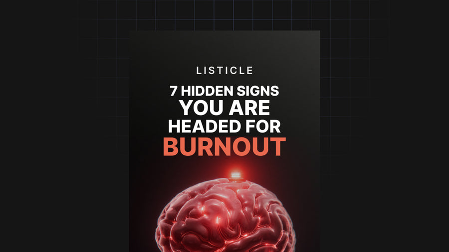 7 Hidden Signs You Are Headed for Burnout preview