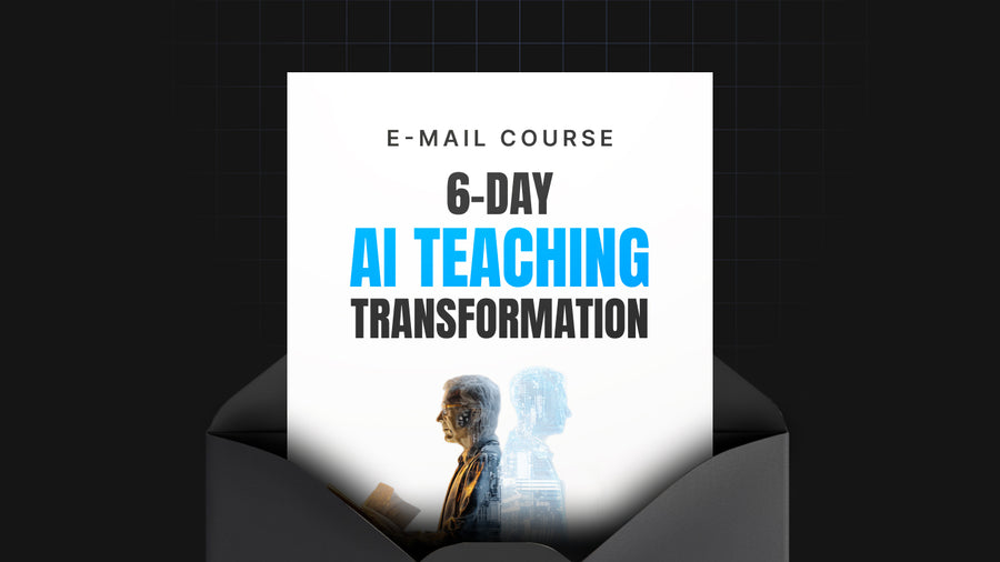 6-Day AI Teaching Transformation preview