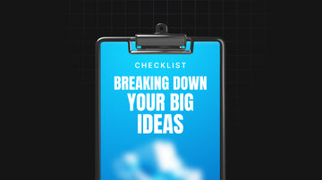 Breaking Down Your Big Ideas preview