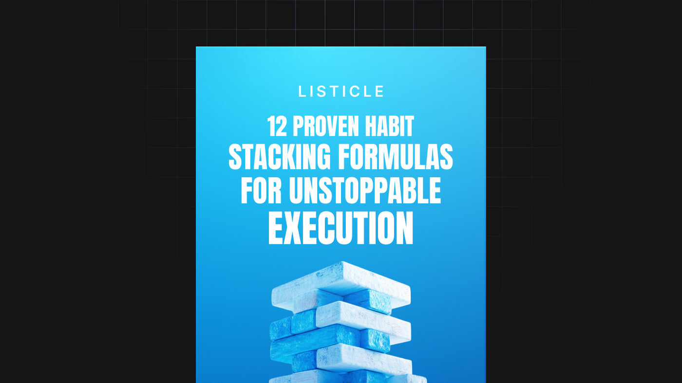 12 Proven Habit Stacking Formulas for Unstoppable Execution preview