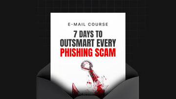 7-Day to Outsmart Every Phising Scam preview