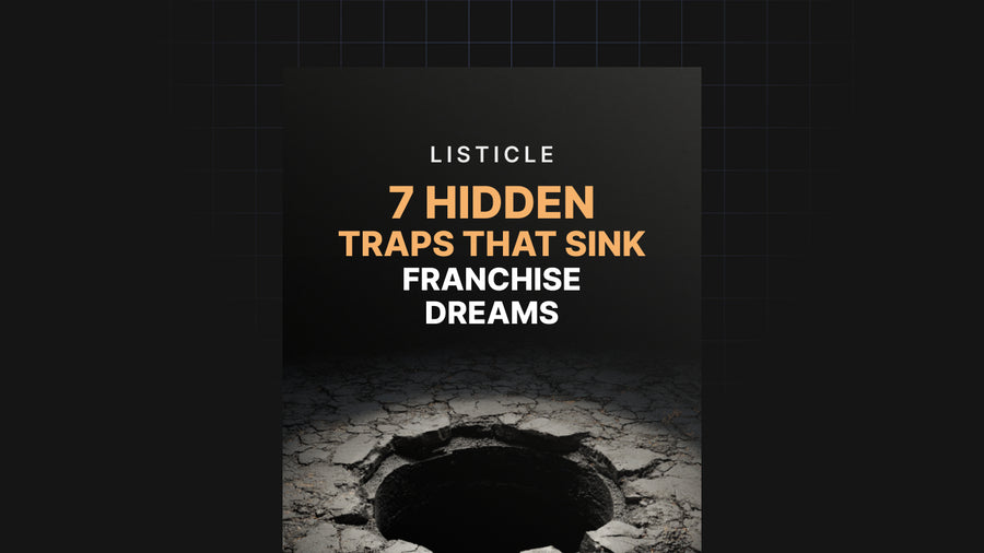 7 Hidden Traps That Sink Franchise Dreams preview