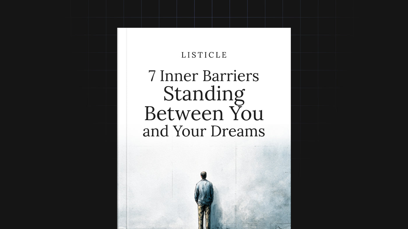 7 Inner Barriers Standing Between You and Your Dreams preview
