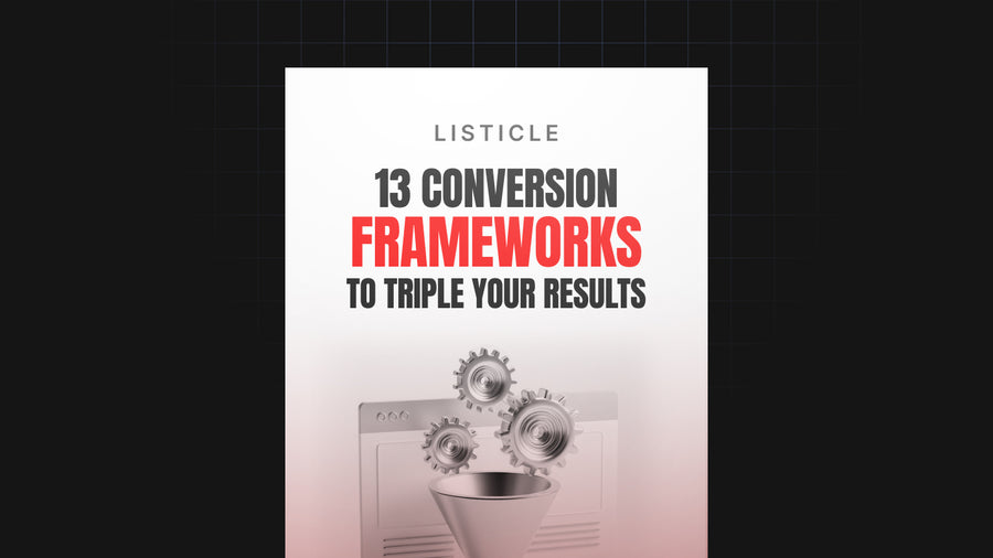 13 Conversion Frameworks to Triple Your Results preview