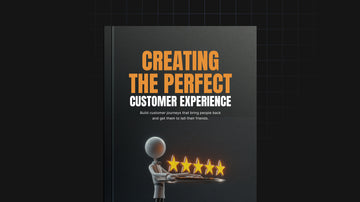 Creating the Perfect Customer Experience preview