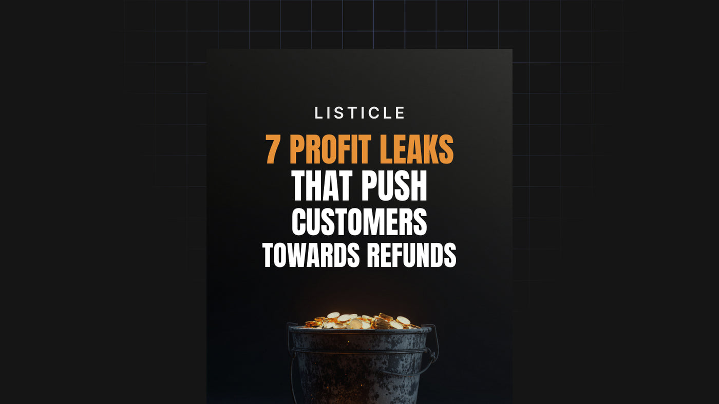 7 Profit Leaks That Push Customers Toward Refunds preview
