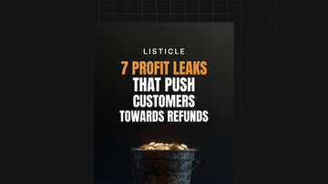 7 Profit Leaks That Push Customers Toward Refunds preview