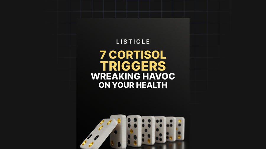 7 Cortisol Triggers Wreaking Havoc on Your Health preview
