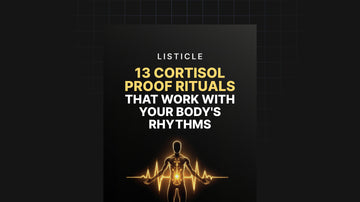 13 Cortisol Proof Rituals that Work with Your Body's Rhythms preview