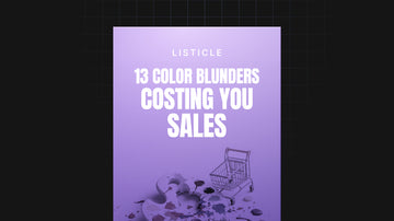 13 Color Blunders Costing You Sales preview