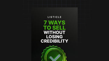 7 Ways to Sell Without Losing Credibility preview