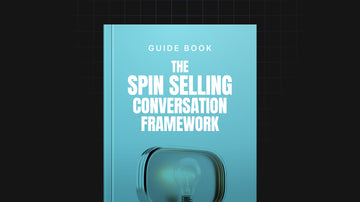 The SPIN Selling Conversation Framework preview
