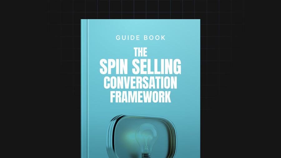 The SPIN Selling Conversation Framework preview