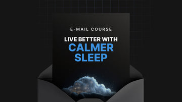 Live Better with Calmer Sleep preview