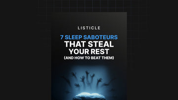 7 Sleep Saboteurs That Steal Your Rest preview