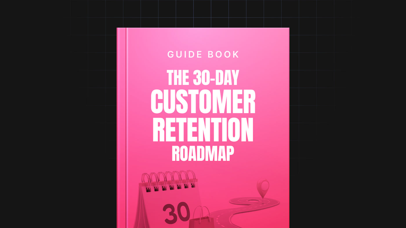 The 30-Day Customer Retention Roadmap preview