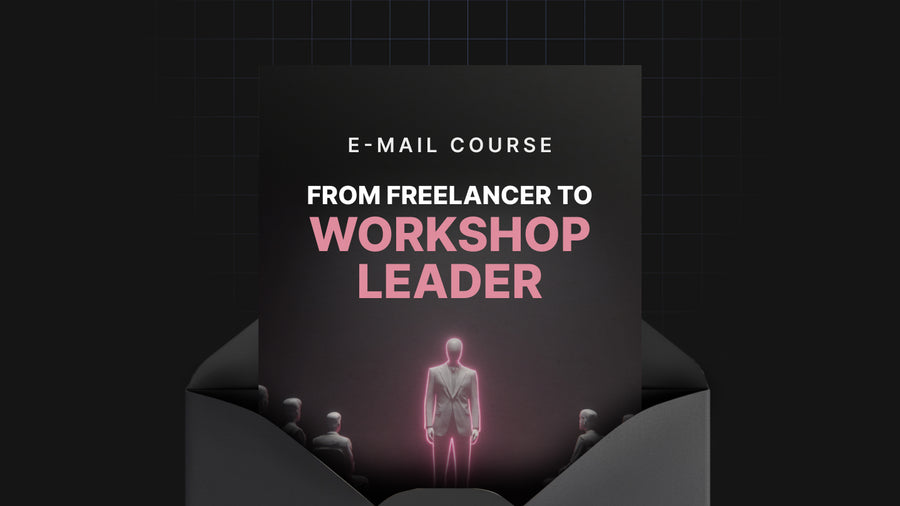 From Freelancer to Workshop Leader preview