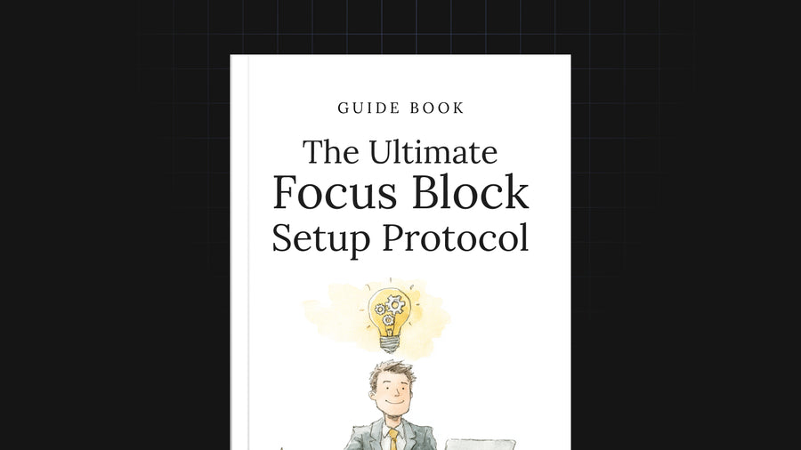 The Ultimate Focus Block Setup Protocol preview