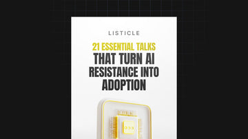 21 Essential Talks That Turn AI Resistance Into Adoption preview