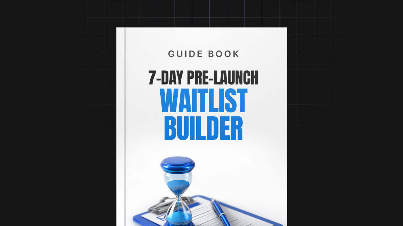 A 7-Day Pre-Launch Waitlist Builder preview