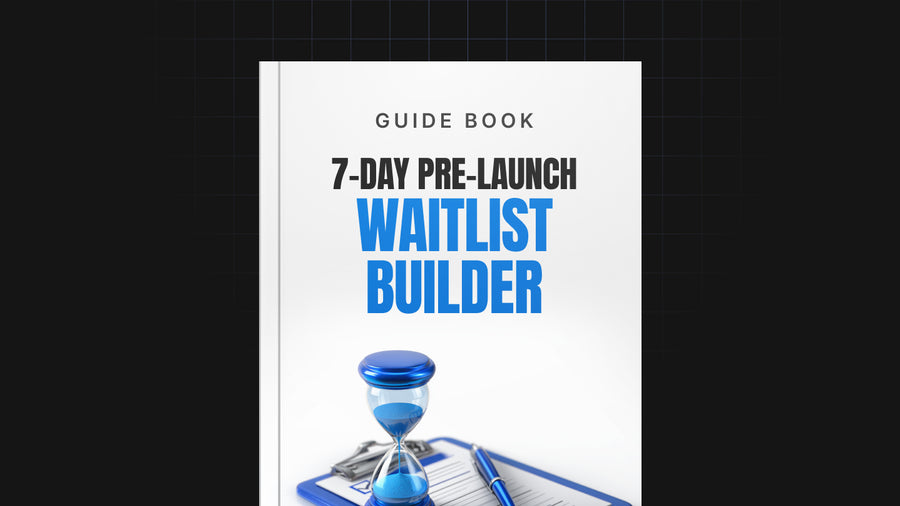 A 7-Day Pre-Launch Waitlist Builder preview