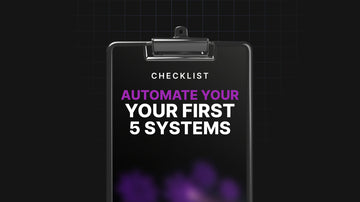 Automate Your First 5 Systems preview