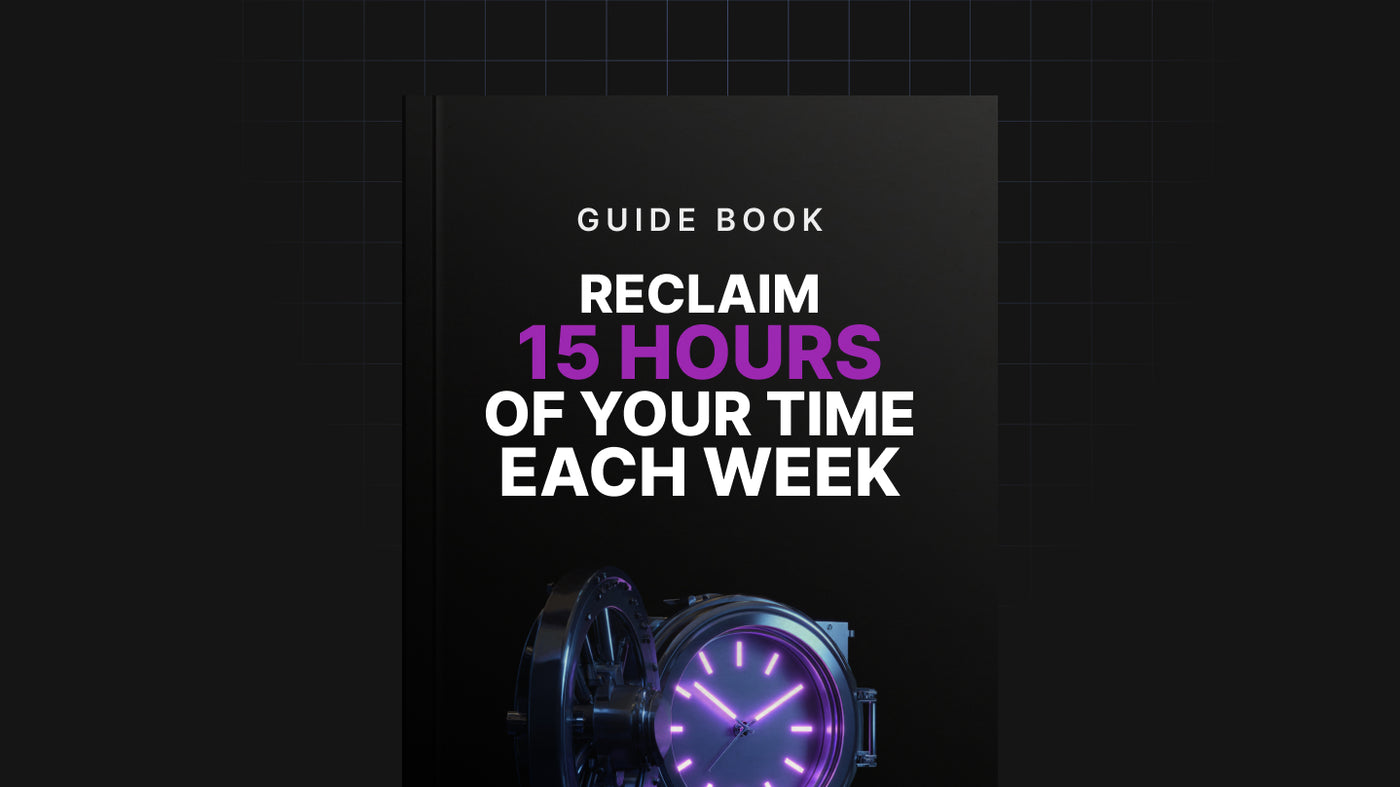 Reclaim 15 Hours of Your Time Each Week preview