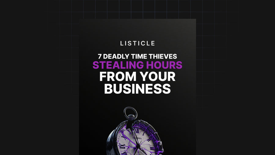 7 Deadly Time Thieves Stealing Hours From Your Business preview