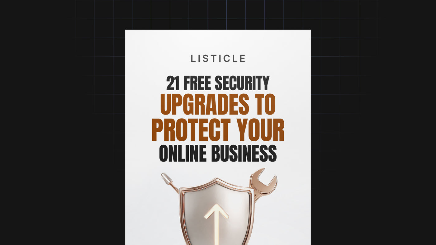 21 Free Security Upgrades to Protect Your Online Business preview