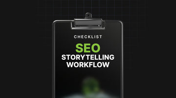 The Complete SEO Storytelling Workflow preview