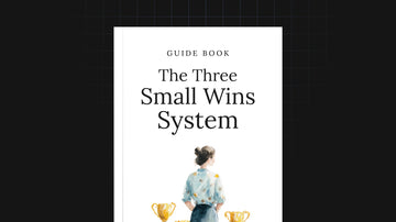 The Three Small Wins System preview