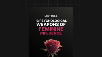 13 Psychological Weapons of Feminine Influence preview