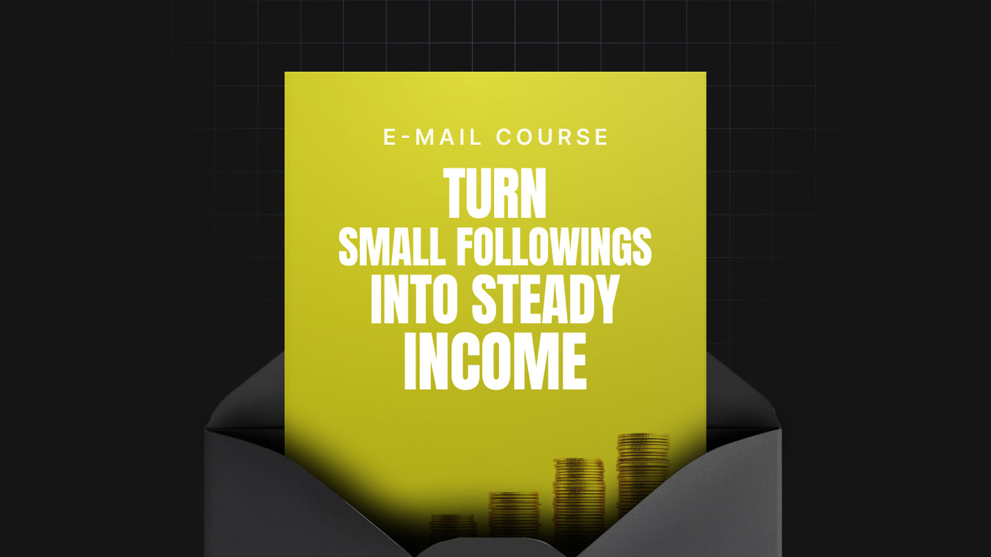 Turn Small Followings Into Steady Income preview