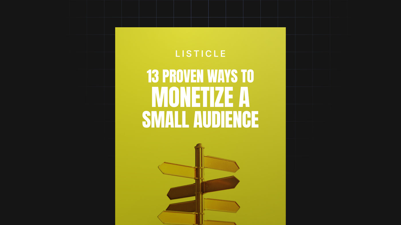13 Proven Ways to Monetize a Small Audience preview