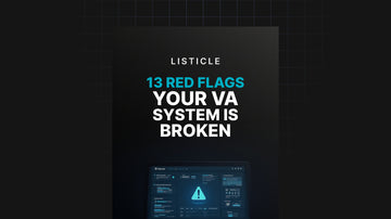 13 Red Flags Your VA System Is Broken preview