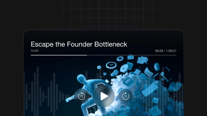 Escape the Founder Bottleneck preview