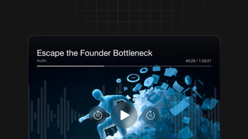 Escape the Founder Bottleneck preview