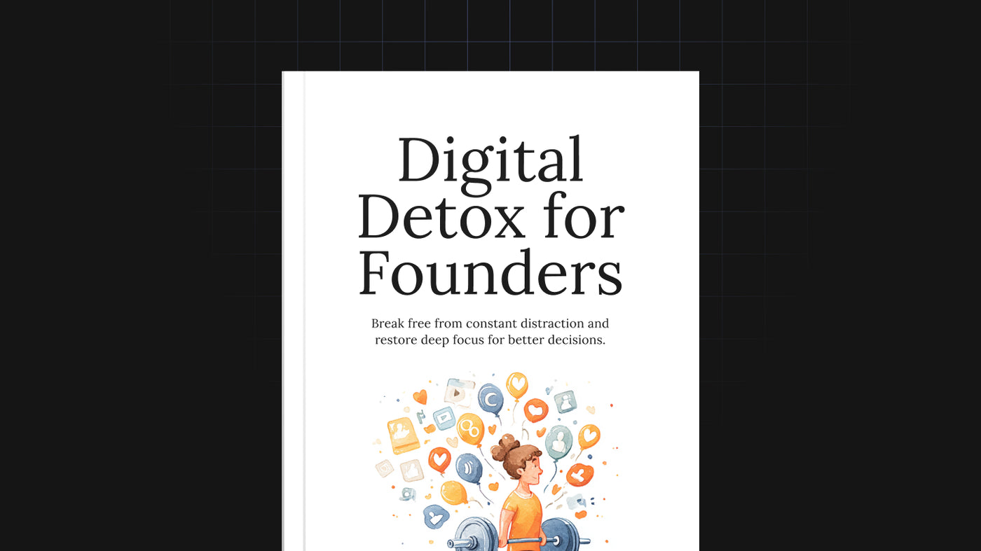 Digital Detox for Founders preview