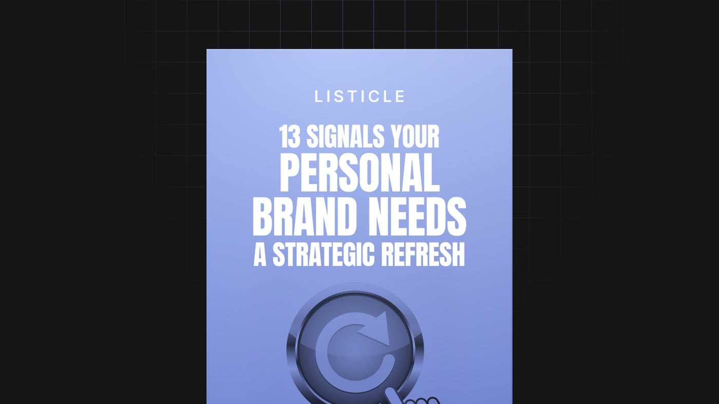 13 Signals Your Personal Brand Needs a Strategic Refresh preview
